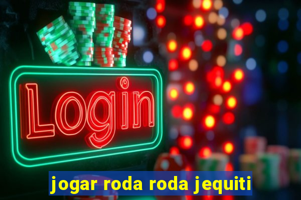 jogar roda roda jequiti